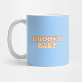 Groovy baby (tricolor) Mug